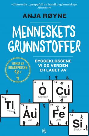 Menneskets grunnstoffer - Bok av Anja Røyne - Pocket