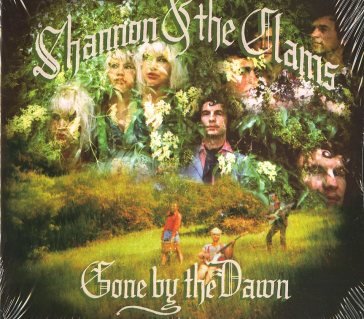 Gone by the daw SHANNON AND THE CLAM