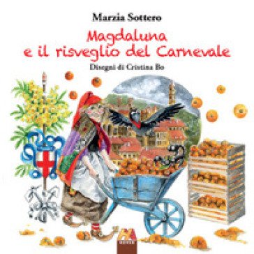 Magdaluna e il risveglio del Carnevale Marzia Sottero