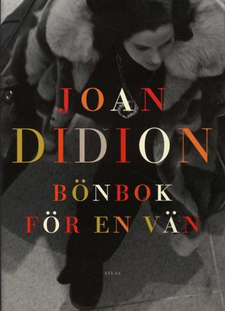 Bönbok för en vän - Bok av Joan Didion - Inbunden
