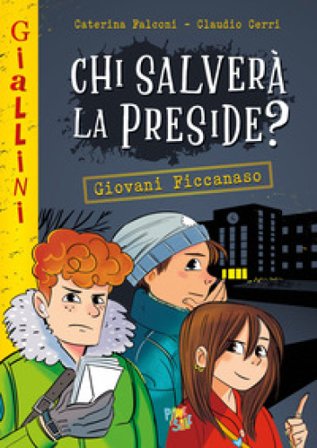 Chi salverà la preside? Nuova ediz. Caterina Falconi