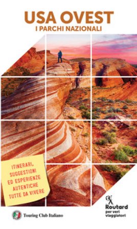 USA Ovest. I parchi nazionali