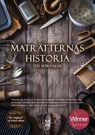 Maträtternas historia - Bok av Ted Wärnåker - Inbunden