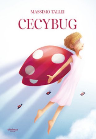 Cecybug. Cecy. Ediz. per la scuola Massimo Tallei