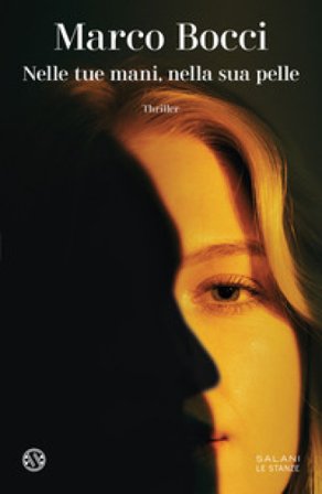 Nelle tue mani, nella sua pelle Marco Bocci