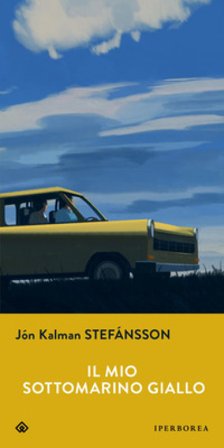 Il mio sottomarino giallo Jón Kalman Stefánsson
