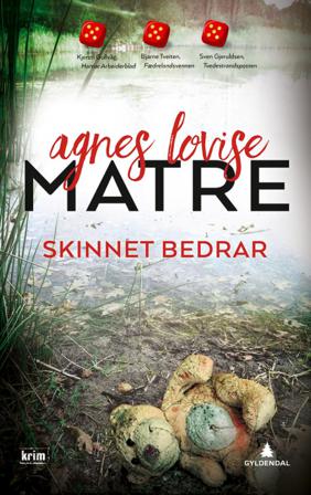 Skinnet bedrar - Bok av Agnes Lovise Matre - Pocket