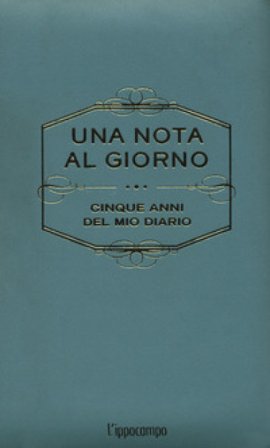Una nota al giorno. Cinque anni del mio diario. Con Segnalibro Yao Cheng