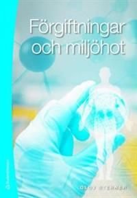 Förgiftningar och miljöhot