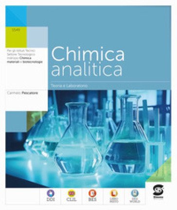 Chimica analitica. Teoria e laboratorio. Per le Scuole superiori. Con e-book. Con espansione online Carmelo Pescatore
