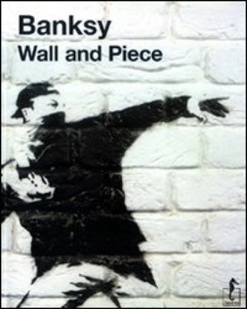 Banksy. Wall and piece NA
