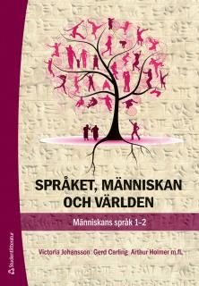 Språket, människan och och världen : människans språk 1-2