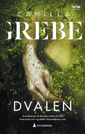 Dvalen - Bok av Camilla Grebe - Hardback