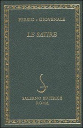 Le satire. Testo latino a fronte Aulo Flacco Persio