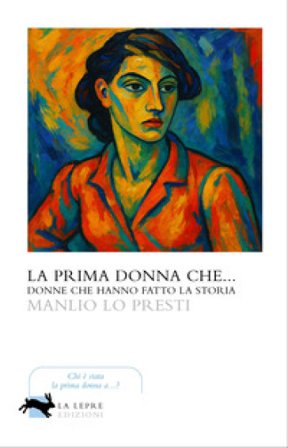 La prima donna che... Manlio Lo Presti