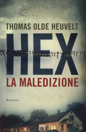 Hex, la maledizione Thomas Olde Heuvelt