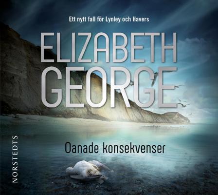 Oanade konsekvenser - Bok av Elizabeth George - CD-Audio