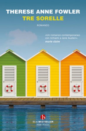 Tre sorelle Therese Anne Fowler