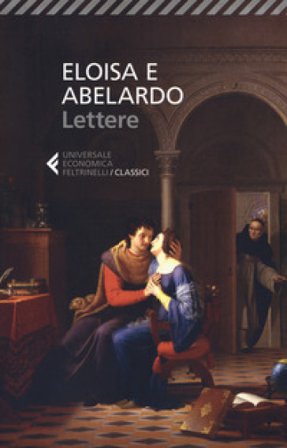 Eloisa e Abelardo. Lettere Pietro Abelardo