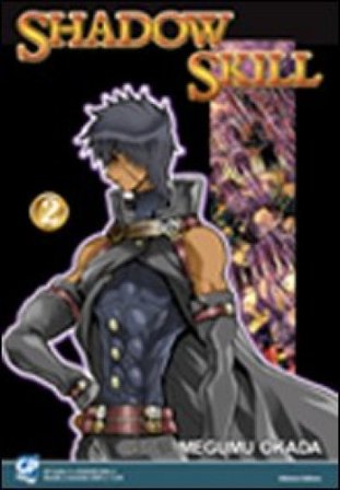 Shadow Skill. Vol. 2 Megumu Okada