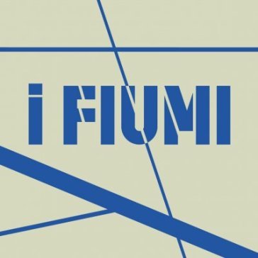 I fiumi I Fiumi
