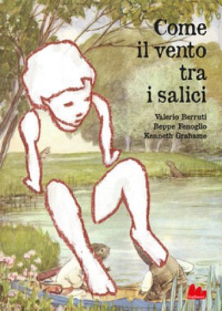 Come il vento tra i salici. Nuova ediz. Valerio Berruti