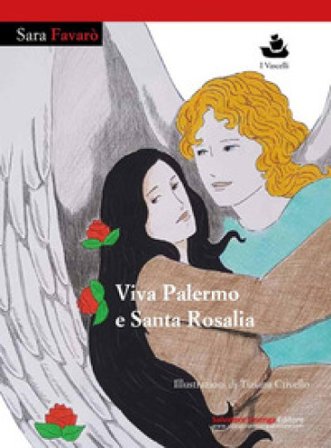 Viva Palermo e santa Rosalia Sara Favarò
