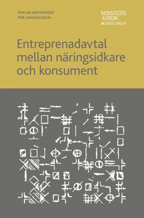 Entreprenadavtal mellan näringsidkare och konsument - Bok av Niklas Arvidsson & Per Samuelsson - Häfte