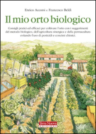 Il mio orto biologico Enrico Accorsi