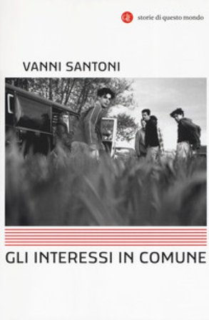 Gli interessi in comune Vanni Santoni