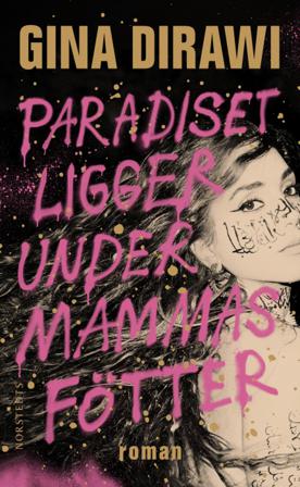 Paradiset ligger under mammas fötter - Bok av Gina Dirawi - Pocket