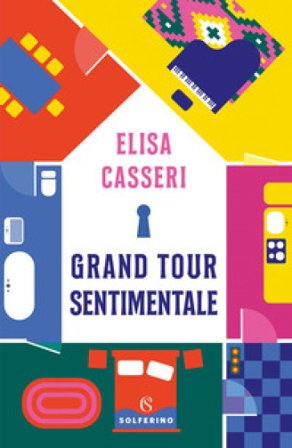 Grand tour sentimentale Elisa Casseri