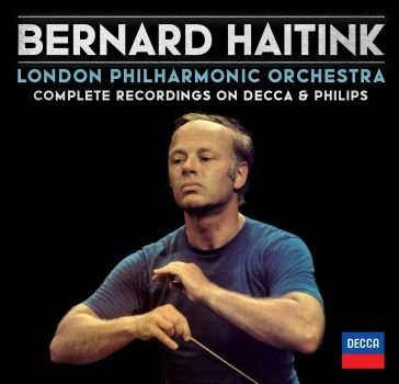 Complete recordings on decca & philips Bernard Haitink
