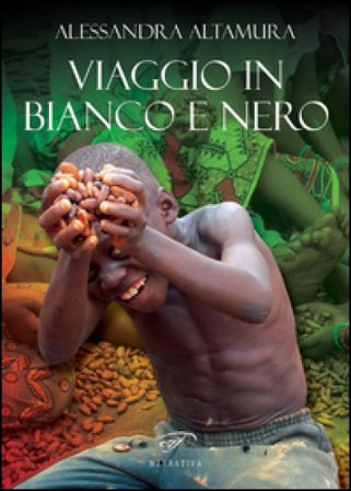 Viaggio in bianco e nero Alessandra Altamura