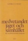 Medvetandet, jaget och samhället - från socialbehavioristisk ståndpunkt, ISBN: 9789170060212