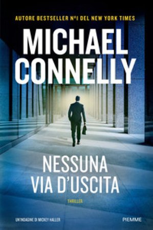 Nessuna via d'uscita Michael Connelly