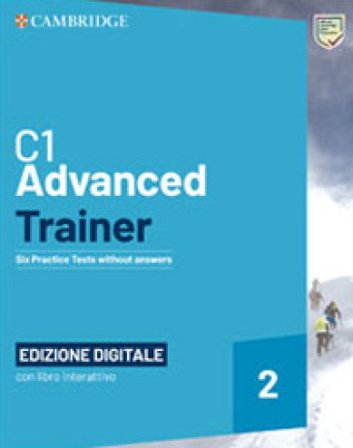 C1 Advanced trainer. Students book without answers. Per le Scuole superiori-Test&Train. Tipo B. Con e-book Felicity O'Dell