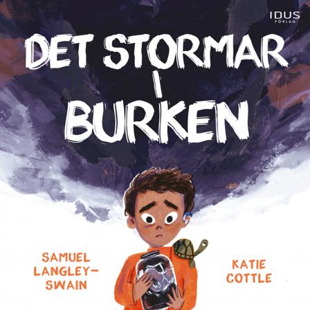 Det stormar i burken - Bok av Samuel Langley-Swain - Inbunden