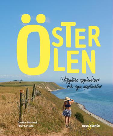 Österlen : utflykter, upplevelser och nya upptäckter - Bok av Peter Carlsson & Caroline Alesmark - Häftad