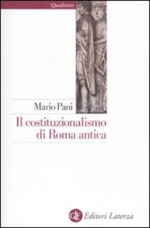 Il costituzionalismo di Roma antica Mario Pani