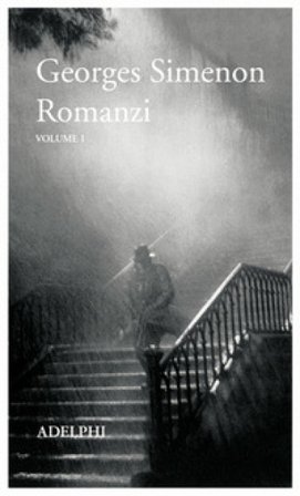 Romanzi. Vol. 1 Georges Simenon