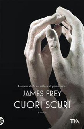 Cuori scuri James Frey