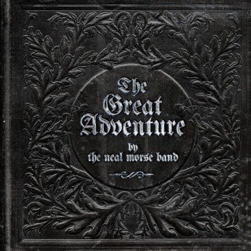 The great adventure THE NEAL MORSE BAND