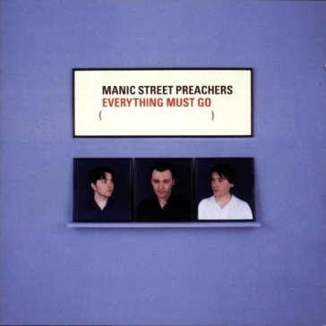 Everything must go Manic Street Preache
