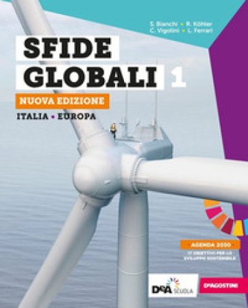 Sfide globali. Con Fascicolo Pandemia: sfide e nuovi scenari. Per il biennio delle Scuole superiori. Nuova ediz. Con e-book. Con espansione online. 