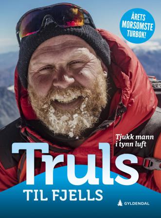 Truls til fjells - Bok av Truls Svendsen - Hardback