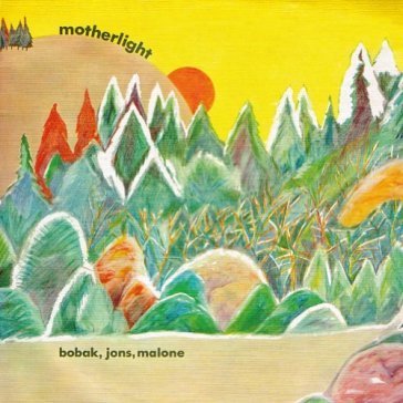 Motherlight Jons,Malone Bobak