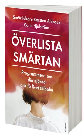 Överlista smärtan - Bok av Carin Hjulström & Karsten Ahlbeck - Storpocket