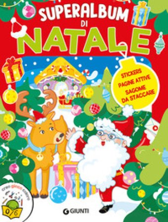 Superalbum di Natale. Stickers, pagine attive, sagome da staccare. Ediz. a colori Giulia Del Col