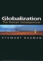 Globalization : The human consequences